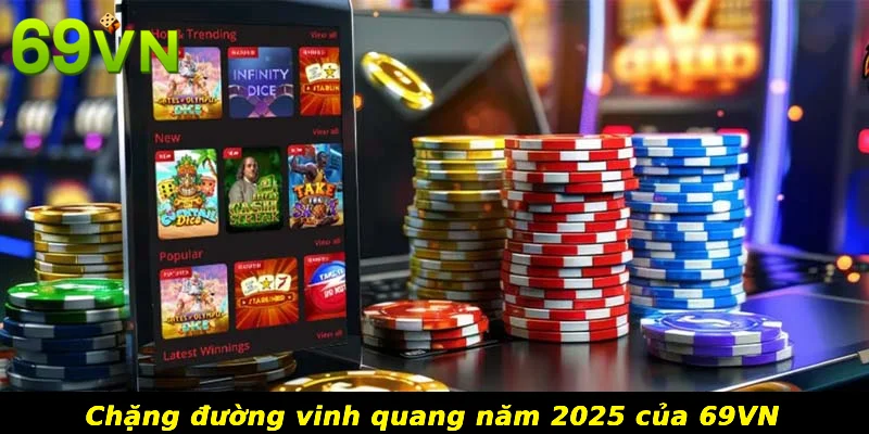 Chặng đường vinh quang năm 2025 của 69VN