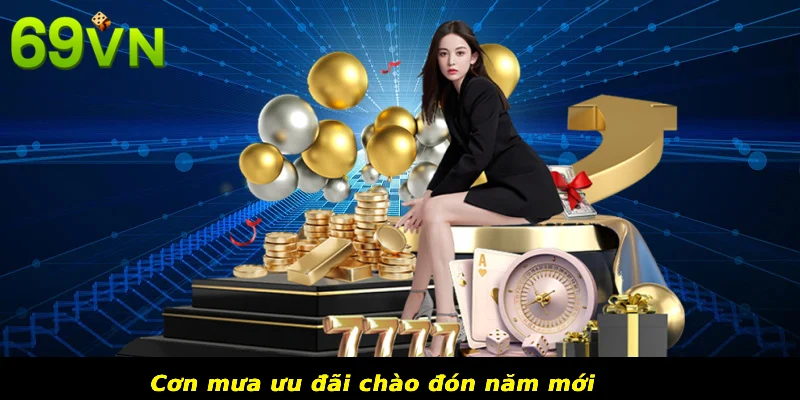 Cơn mưa ưu đãi chào đón năm mới